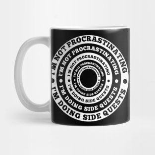 I'm not procrastinating I'm doing side quests Mug